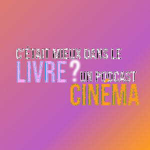C'était mieux dans le livre ?