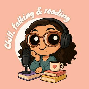 Chill, talking & reading