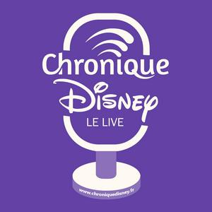 Chronique Disney - Le Live