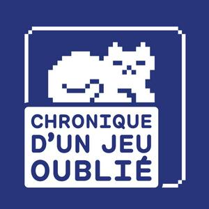 Chronique d'un Jeu Oublié
