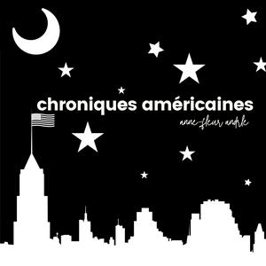Chroniques Américaines par Anne-Fleur Andrle