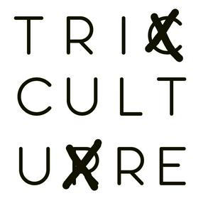 TRICULTURE