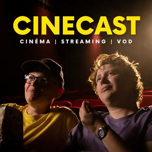 CINECAST - Sorties cinéma, streaming &amp; VOD