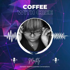 Coffee With Cree