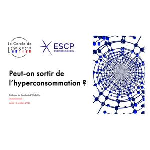 Colloque du Cercle de L'ObSoCo 2023 : Peut-on sortir de l'hyperconsommation ?