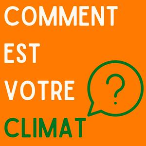 Comment est votre climat ?