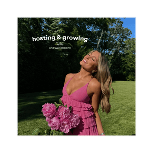 Hosting and Growing with Ana Wolfermann