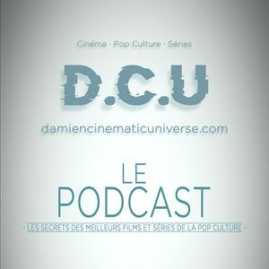 D.C.U : Le Podcast