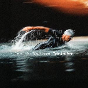 Dans la Tête d'un Triathlète