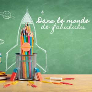 Histoire et conte pour enfant : Dans le monde de Fabululu