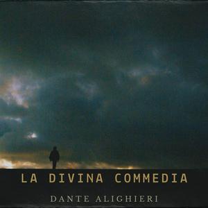 Dante Alighieri - La Divina Commedia