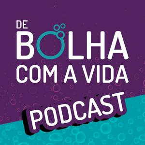 De Bolha com a Vida