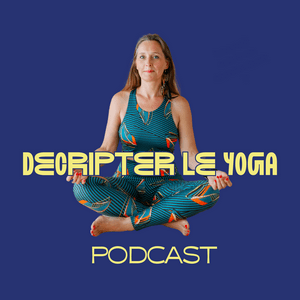 Décrypter le yoga