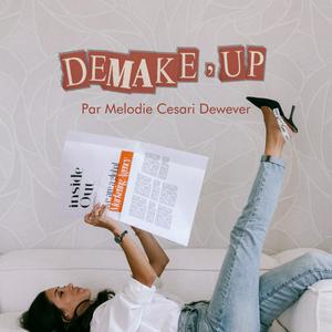 Demake Up - Le podcast marketing beauté, mode, wellness