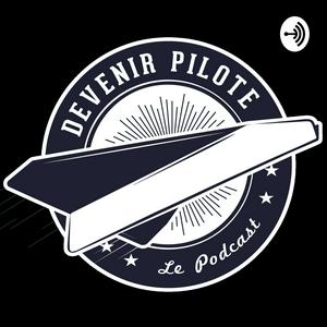 Écoutez Devenir Pilote - réaliser un rêve de gosse ! dans l'application