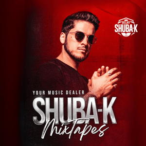 Dj Shuba-K // YOUR MUSIC DEALER