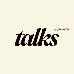 Flomodia Talks