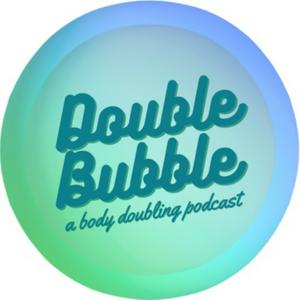Double Bubble Podcast