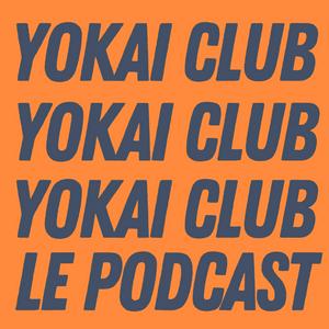 Yokai Club - Le podcast des mythes et légendes du Japon