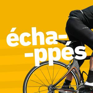 Échappés