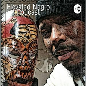 Elevated Negro