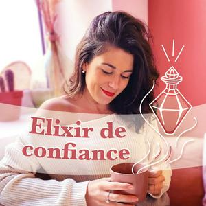 Elixir de confiance - Coach en relations amoureuses & confiance en soi