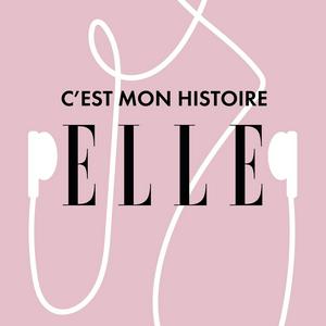 ELLE - C'est mon histoire