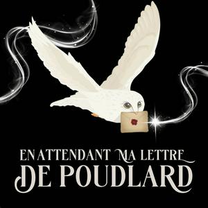 En attendant ma lettre de Poudlard