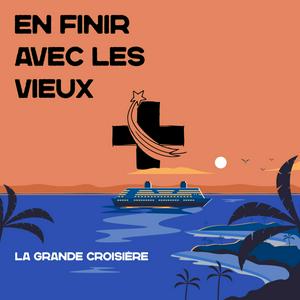 EN FINIR AVEC LES VIEUX - La Grande Croisière
