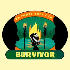 En route vers (to) Survivor