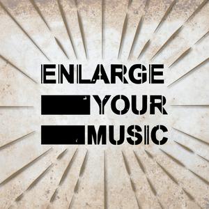 Écoutez Enlarge Your Music ! dans l'application