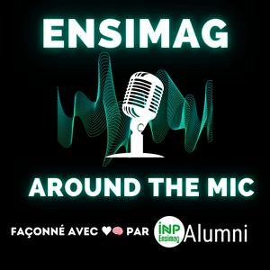 Ensimag Around The Mic