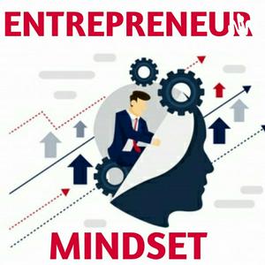 ENTREPRENEUR MINDSET