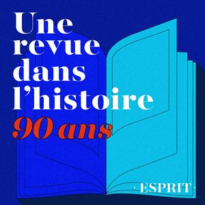 Esprit, une revue dans l’histoire