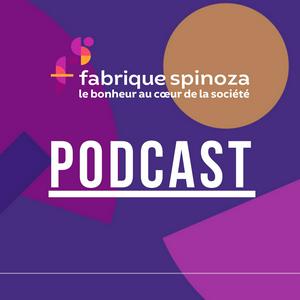 Écoutez Fabrique Spinoza Podcast dans l'application