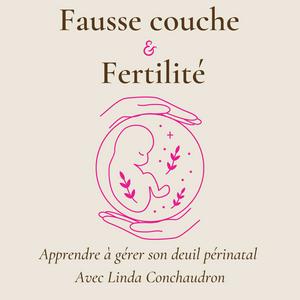 Fausse couche et Fertilité