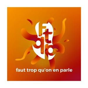 Écoutez Faut trop qu'on en parle dans l'application