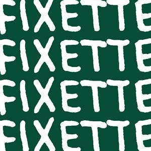 Fixette