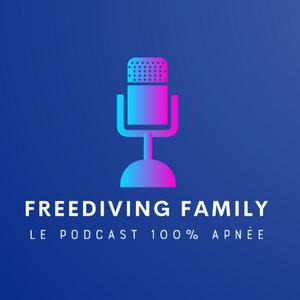 Freediving Family - Le podcast 100% apnée