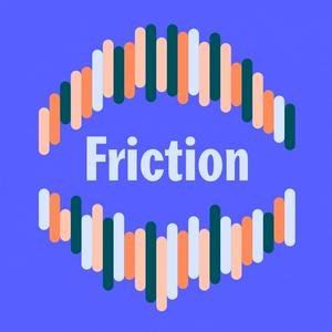 Écoutez Friction | Radiola dans l'application