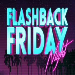 Friday Night Flash Back!