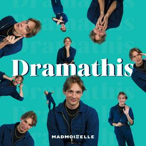 Dramathis (Madmoizelle)