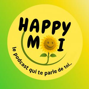 Happy Moi - Le podcast développement personnel qui te parle de toi