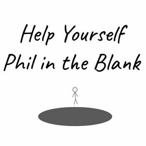 Help Yourself: Phil in the Blank