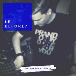 Hitparty : Le Before de Pascal H