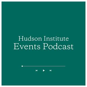Hudson Institute Events Podcast