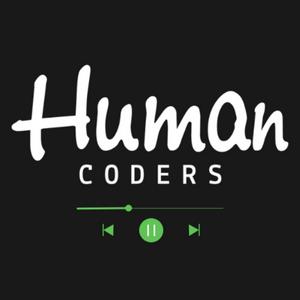 Human Coders Podcast