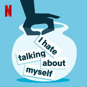 Écoutez I Hate Talking About Myself dans l'application