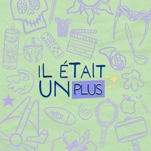 Il était un plus ✨