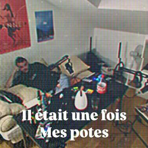 Écoutez Il était une fois mes potes dans l'application